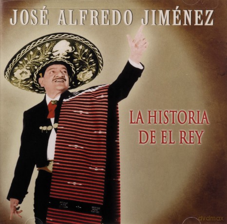 Jose Alfredo Jimenez: Historia Del Rey [CD]