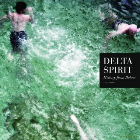 Delta Spirit: History From Below [CD]