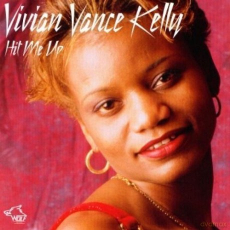 Vivian Vance Kelly: Hit Me Up [CD]