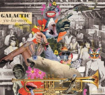 Galactic: Ya-Ka-May [CD]