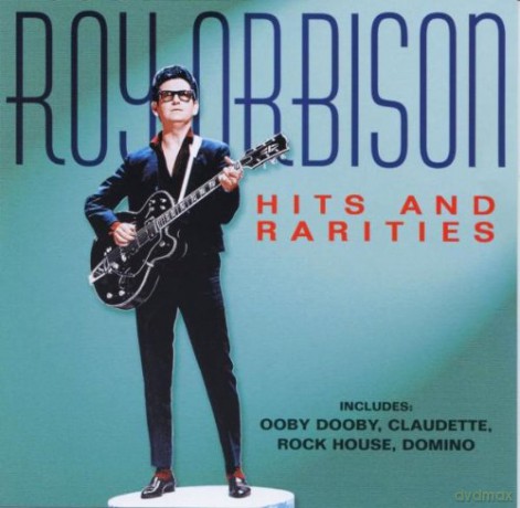 Roy Orbison: Hits And Rarities [CD]