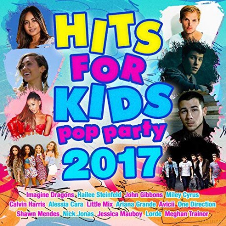 Hits For Kids: Pop Party 2017 [CD]