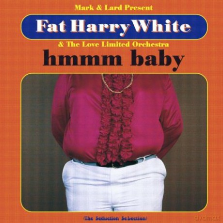 Fat Harry White: Hmmm Baby [CD]