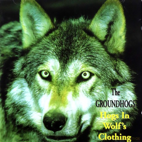 The Groundhogs: Hogs In Wolf's Clothing [CD]