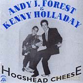 Andy J. Forest: Hogshead Cheese [CD]