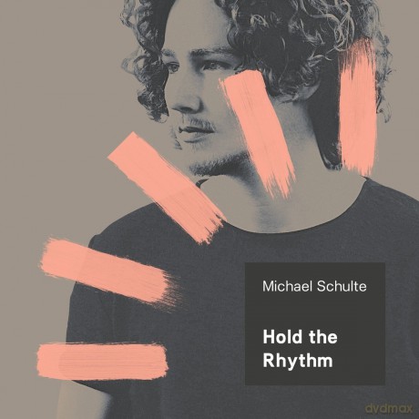 Michael Schulte: Hold The Rhythm [CD]