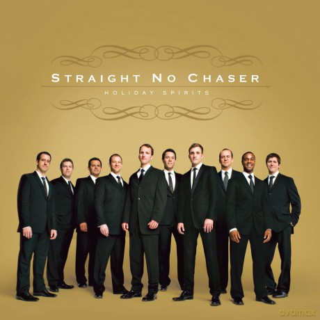 Straight No Chaser: Holiday Spirits [CD]
