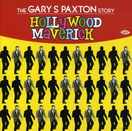Hollywood Maverick-Gary Paxton Story [CD]