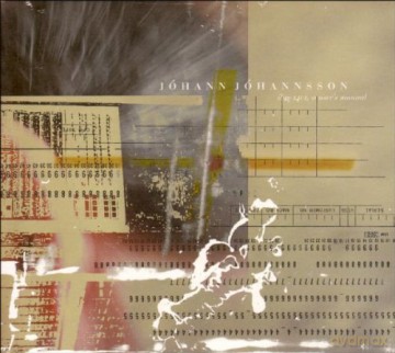 Johann Johannsson: Ibm1401, A Users Manual [CD]