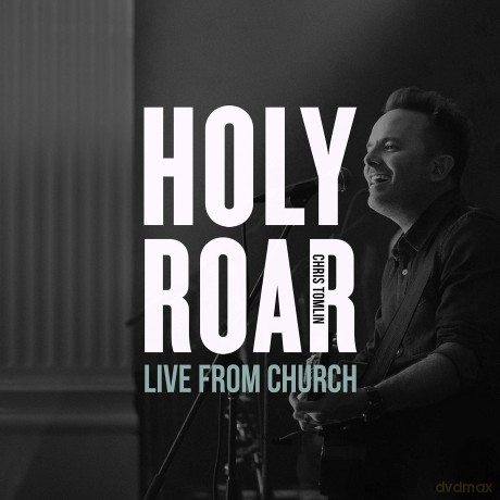 Chris Tomlin: Holy Roar Live: Live From Church (Live In Nashvill [CD]