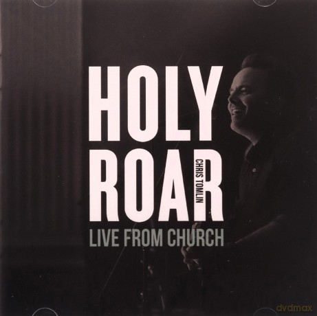 Chris Tomlin: Holy Roar Live: Live From Church (Live In Nashvill [CD]