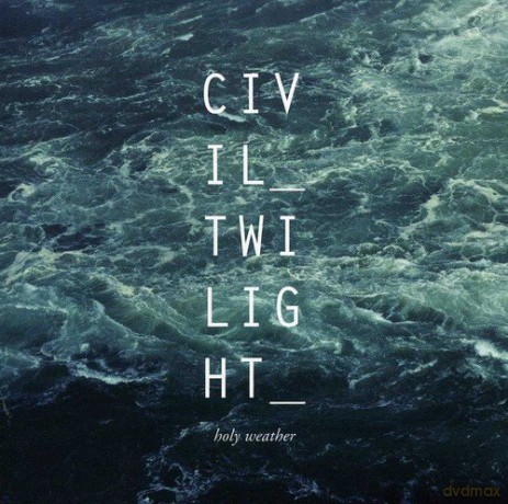Civil Twilight: Holy Weather [CD]