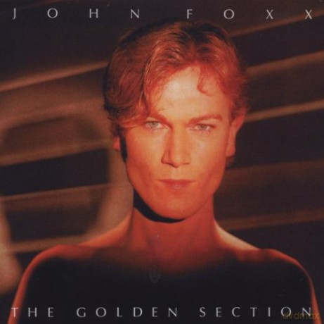 John Foxx: The Golden Section [CD]