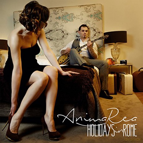 Anima Rea: Holydays In Rome [CD]