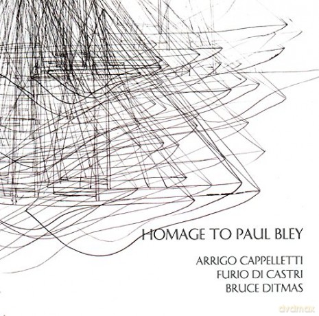 Arrigo Cappelletti: Homage To Paul Bley [CD]