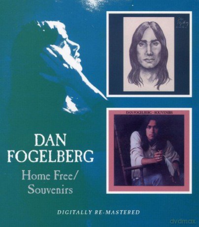 Dan Fogelberg: Home Free/Souvenirs [CD]