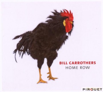 Bill Carrothers: Home Row [CD]