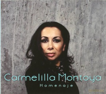 Carmelilla Montoya: Homenaje [CD]