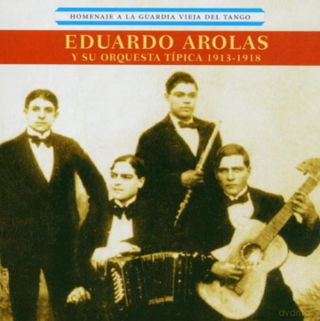 Eduardo Y Su Orqu Arolas: Homenaje Guardia Veja [CD]