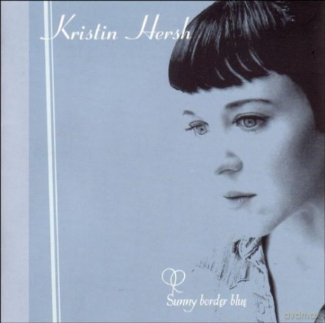 Kristin Hersh: Sunny Border Blue [CD]