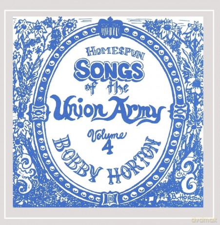 Bobby Horton: Homespun Songs of the Union Army 4 [CD]