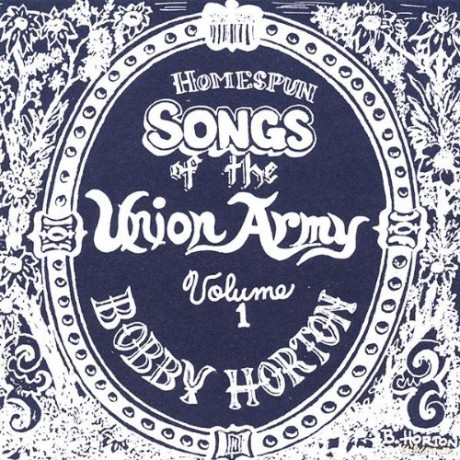 Bobby Horton: Homespun Songs of Union Army 1 [CD]
