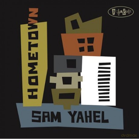 Sam Yahel: Hometown [CD]