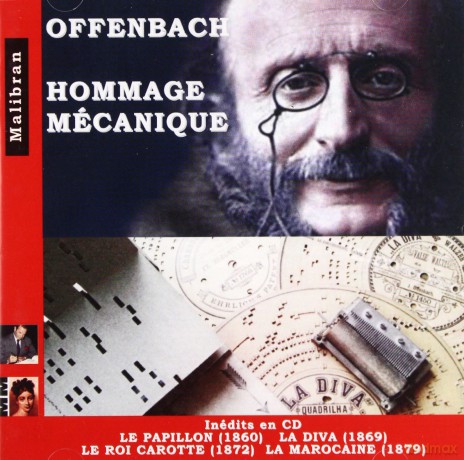 Offenbach: Hommage Mecanique Le Roi [2CD]