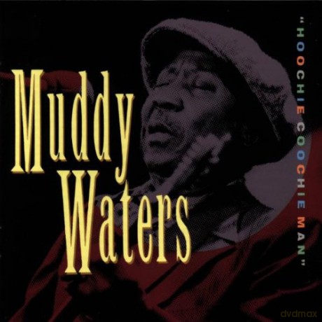 Muddy Waters: Hoochie Coochie Man [CD]