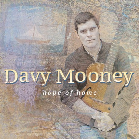 Davy Mooney: Hope Of Home [CD]