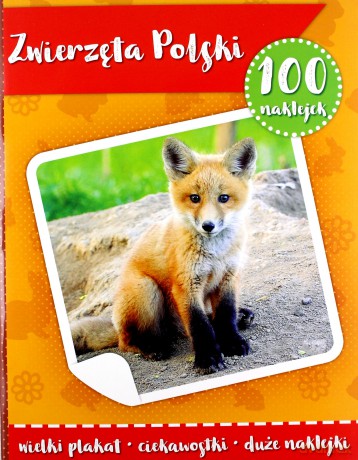 100 naklejek. Zwierzęta Polski [KSIĄŻKA]