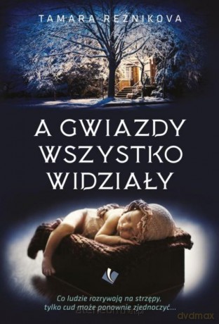 A gwiazdy wszystko widziały - Tamara Reznikova [KSIĄŻKA]