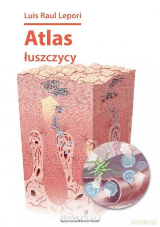 Atlas łuszczycy - Luis Raul Lepori [KSIĄŻKA]