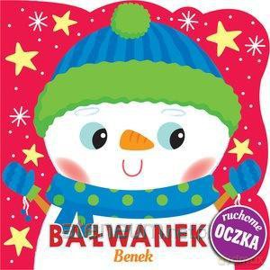 Bałwanek Benek. Ruchome oczka [KSIĄŻKA]