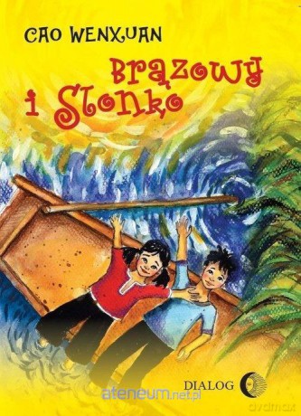 Brązowy i Słonko - Cao Wengxuan [KSIĄŻKA]
