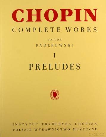 Chopin. Complete Works. Preludia I [KSIĄŻKA]