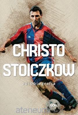 Christo Stoiczkow. Autobiografia - Christo Stoiczkow; Władimir Pamukow [KSIĄŻKA]