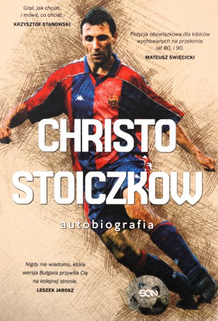 Christo Stoiczkow. Autobiografia - Christo Stoiczkow; Władimir Pamukow [KSIĄŻKA]