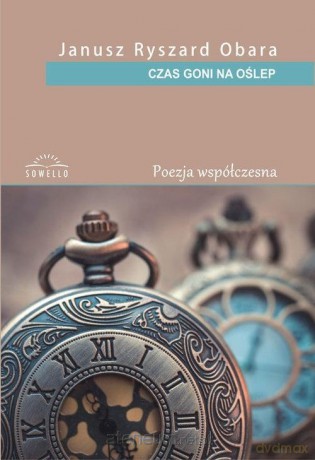 Czas goni na oślep - Janusz Ryszard Obara [KSIĄŻKA]