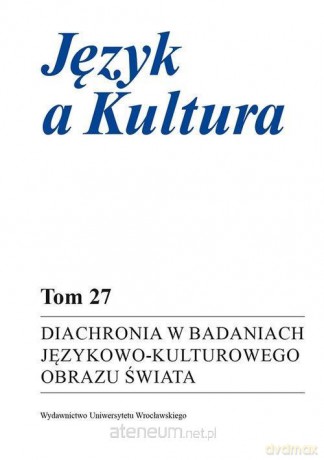 Diachronia w badaniach językowo-kulturowego.. [KSIĄŻKA]