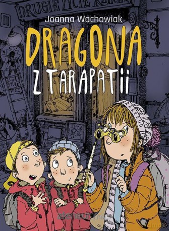 Dragona z Tarapatii - Joanna Wachowiak [KSIĄŻKA]