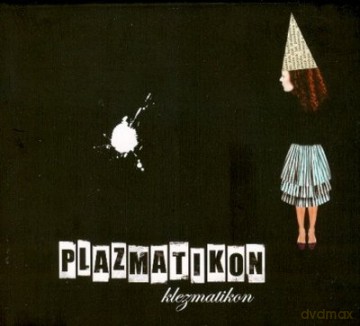 Plazmatikon: Klezmatikon [CD]