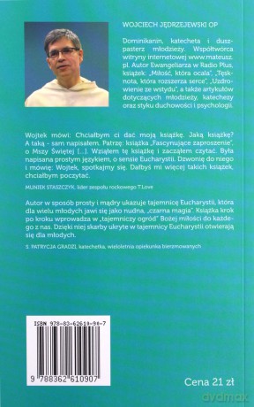Fascynujące zaproszenie. Msza święta krok po kroku - Wojciech Jędrzejewski [KSIĄŻKA]