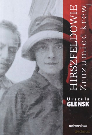 Hirszfeldowie. Zrozumieć krew - Urszula Glensk [KSIĄŻKA]