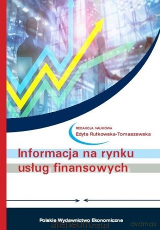 Informacja na rynku usług finansowych - Edyta Rutkowska-Tomaszewska [KSIĄŻKA]