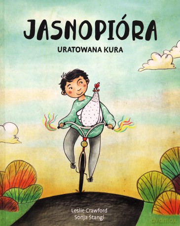 Jasnopióra uratowana kura - Leslie Crawford [KSIĄŻKA]