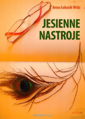 Jesienne nastroje - Anna Łukasik-Widz [KSIĄŻKA]
