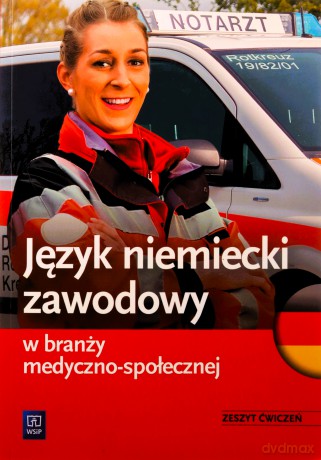 Język niemiecki zawodowy w branży medyczno-społecznej ćwiczenie - Anna Dul [KSIĄŻKA]