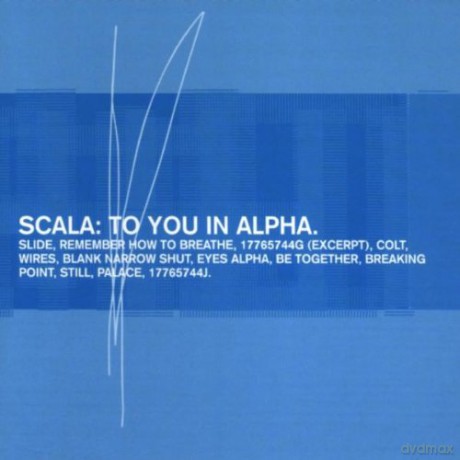 Scala: To You In Alpha [CD]