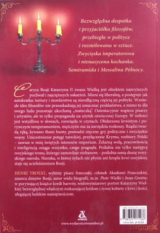 Katarzyna Wielka. Nienasycona żądza życia i władzy - Henri Troyat [KSIĄŻKA]